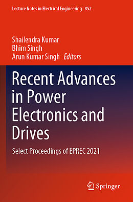 Kartonierter Einband Recent Advances in Power Electronics and Drives von 