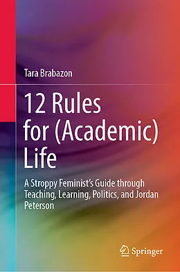 E-Book (pdf) 12 Rules for (Academic) Life von Tara Brabazon
