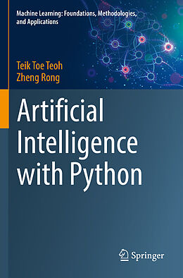 Couverture cartonnée Artificial Intelligence with Python de Zheng Rong, Teik Toe Teoh