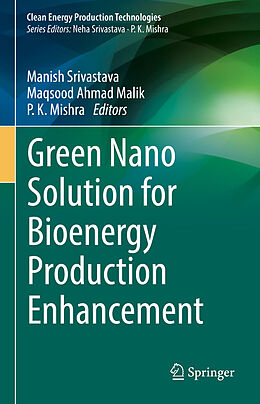 Livre Relié Green Nano Solution for Bioenergy Production Enhancement de 