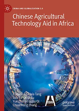 E-Book (pdf) Chinese Agricultural Technology Aid in Africa von Xiaoyun Li, Lixia Tang, Jixia Lu