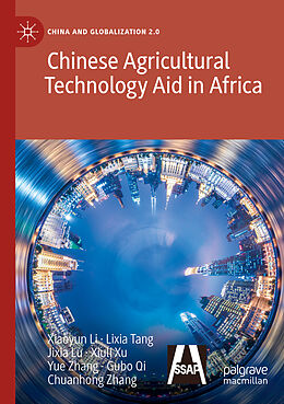 Couverture cartonnée Chinese Agricultural Technology Aid in Africa de Xiaoyun Li, Lixia Tang, Jixia Lu