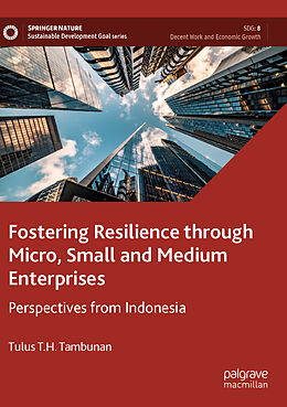 Couverture cartonnée Fostering Resilience through Micro, Small and Medium Enterprises de Tulus T. H. Tambunan