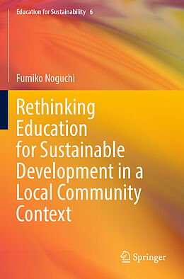 Couverture cartonnée Rethinking Education for Sustainable Development in a Local Community Context de Fumiko Noguchi