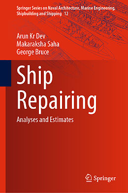 Livre Relié Ship Repairing de Arun Kr Dev, George Bruce, Makaraksha Saha