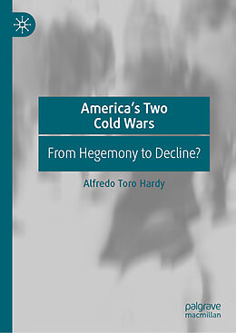 Livre Relié America s Two Cold Wars de Alfredo Toro Hardy