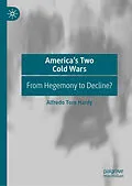 E-Book (pdf) America's Two Cold Wars von Alfredo Toro Hardy