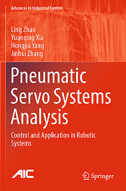 Couverture cartonnée Pneumatic Servo Systems Analysis de Ling Zhao, Jinhui Zhang, Hongjiu Yang