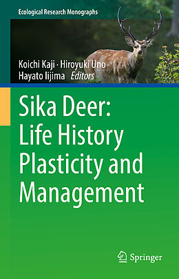 Fester Einband Sika Deer: Life History Plasticity and Management von 