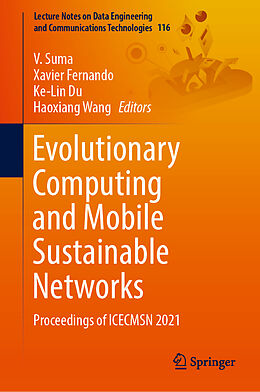 Livre Relié Evolutionary Computing and Mobile Sustainable Networks de 