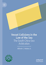 E-Book (pdf) Vessel Collisions in the Law of the Sea von Alfredo C. Robles Jr.