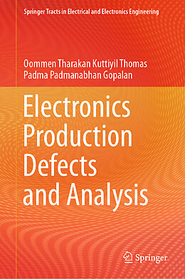 Fester Einband Electronics Production Defects and Analysis von Padma Padmanabhan Gopalan, Oommen Tharakan Kuttiyil Thomas