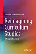 E-Book (pdf) Reimagining Curriculum Studies von Donald S. Blumenfeld-Jones