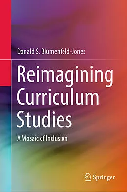 E-Book (pdf) Reimagining Curriculum Studies von Donald S. Blumenfeld-Jones