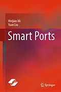 E-Book (pdf) Smart Ports von Weijian Mi, Yuan Liu