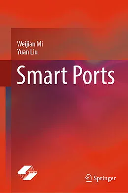 E-Book (pdf) Smart Ports von Weijian Mi, Yuan Liu