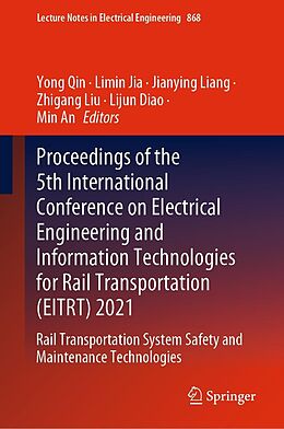 E-Book (pdf) Proceedings of the 5th International Conference on Electrical Engineering and Information Technologies for Rail Transportation (EITRT) 2021 von 