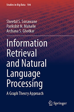 Couverture cartonnée Information Retrieval and Natural Language Processing de Sheetal S. Sonawane, Archana S. Ghotkar, Parikshit N. Mahalle