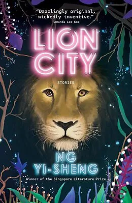E-Book (epub) Lion City von Ng Yi-Sheng