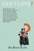 E-Book (epub) Can I Love? von Oh Boon Keng
