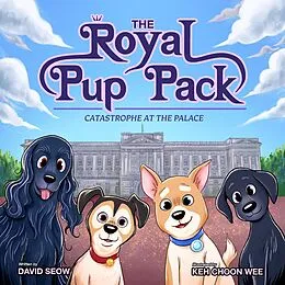 E-Book (epub) The Royal Pup Pack (Catastrophe at the Palace) von David Seow
