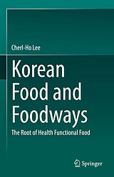 Fester Einband Korean Food and Foodways von Cherl-Ho Lee