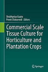 eBook (pdf) Commercial Scale Tissue Culture for Horticulture and Plantation Crops de 