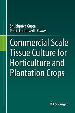 E-Book (pdf) Commercial Scale Tissue Culture for Horticulture and Plantation Crops von 