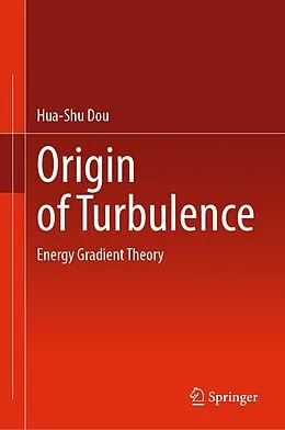E-Book (pdf) Origin of Turbulence von Hua-Shu Dou