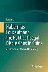 eBook (pdf) Habermas, Foucault and the Political-Legal Discussions in China de Fan Yang