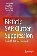 E-Book (pdf) Bistatic SAR Clutter Suppression von Zhongyu Li, Junjie Wu, Jianyu Yang
