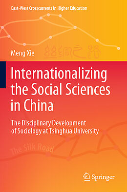 Kartonierter Einband Internationalizing the Social Sciences in China von Meng Xie