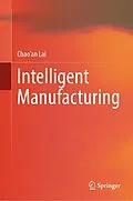 E-Book (pdf) Intelligent Manufacturing von Chao'an Lai
