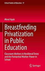 eBook (pdf) Breastfeeding Privatization in Public Education de Meral Apak