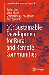 eBook (pdf) 6G: Sustainable Development for Rural and Remote Communities de Sudhir Dixit, Vimal Bhatia, Sanjram Premjit Khanganba