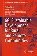 E-Book (pdf) 6G: Sustainable Development for Rural and Remote Communities von Sudhir Dixit, Vimal Bhatia, Sanjram Premjit Khanganba