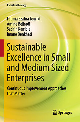 Couverture cartonnée Sustainable Excellence in Small and Medium Sized Enterprises de Fatima Ezahra Touriki, Imane Benkhati, Sachin Kamble