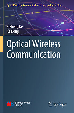 Couverture cartonnée Optical Wireless Communication de Ke Dong, Xizheng Ke