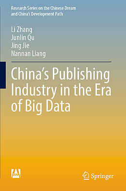 Couverture cartonnée China s Publishing Industry in the Era of Big Data de Li Zhang, Nannan Liang, Jing Jie