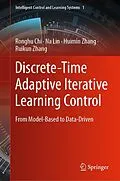 E-Book (pdf) Discrete-Time Adaptive Iterative Learning Control von Ronghu Chi, Na Lin, Huimin Zhang