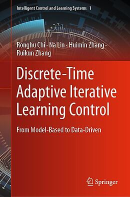 eBook (pdf) Discrete-Time Adaptive Iterative Learning Control de Ronghu Chi, Na Lin, Huimin Zhang