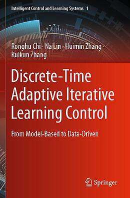 Couverture cartonnée Discrete-Time Adaptive Iterative Learning Control de Ronghu Chi, Ruikun Zhang, Huimin Zhang