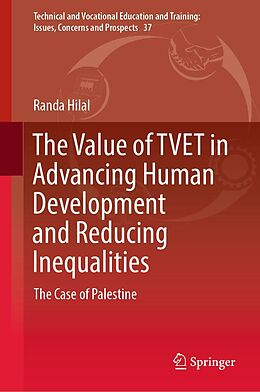 eBook (pdf) The Value of TVET in Advancing Human Development and Reducing Inequalities de Randa Hilal