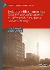 eBook (pdf) Socialism with a Human Face de Gary B. Magee, Wayne Geerling