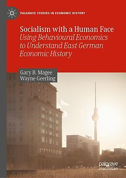 eBook (pdf) Socialism with a Human Face de Gary B. Magee, Wayne Geerling