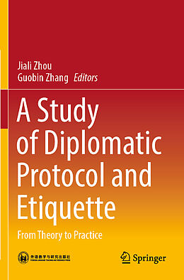 Couverture cartonnée A Study of Diplomatic Protocol and Etiquette de 