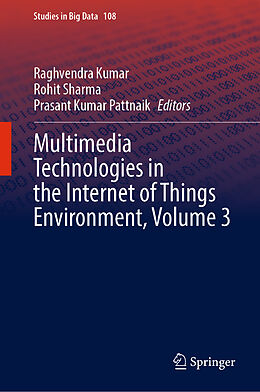 Livre Relié Multimedia Technologies in the Internet of Things Environment, Volume 3 de 