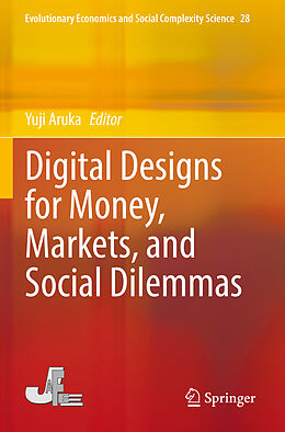 Couverture cartonnée Digital Designs for Money, Markets, and Social Dilemmas de 