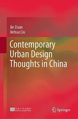 E-Book (pdf) Contemporary Urban Design Thoughts in China von Jin Duan, Jinhua Liu