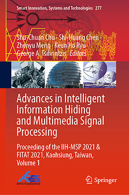 Livre Relié Advances in Intelligent Information Hiding and Multimedia Signal Processing de 